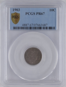1903 U.S. 10¢ - Barber Silver Dime - PCGS PR67 (755 Minted)