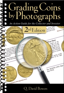 Grading Coins by Photographs: An Action Guide for the Collector and Investor